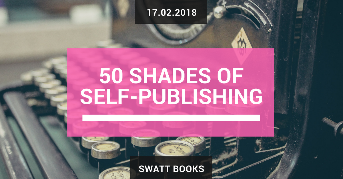 50 Shades of Self-Publishing Opinion