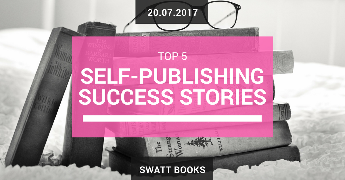 Top 5 Self-Publishing Success Stories, and Lessons You Can Learn From Them