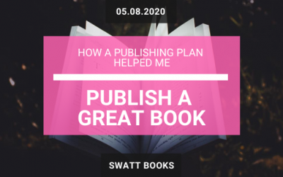 How a Publishing Plan Helped Me Publish a Great Book