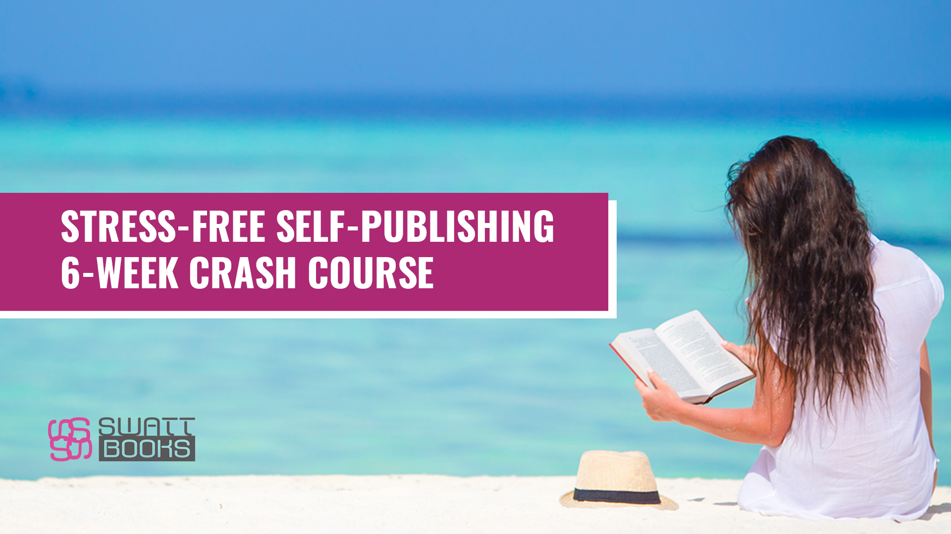Stress-Free Self-Publishing Crash Course