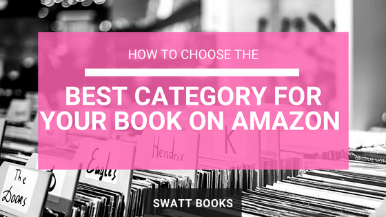 How to Choose the Best Category for Your Book on Amazon