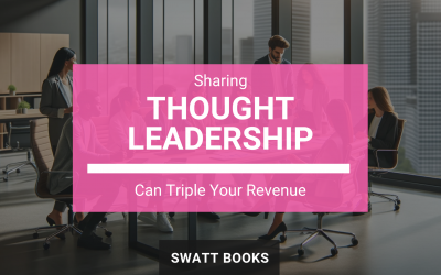 Sharing Thought Leadership Can Triple Your Revenue
