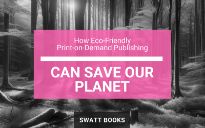 How Eco-Friendly Print-on-Demand Publishing Can Save Our Planet
