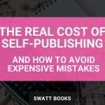 The Real Costs of Self-Publishing
