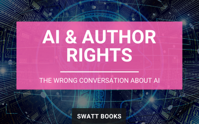 AI & Author Rights: The Wrong Conversation About AI